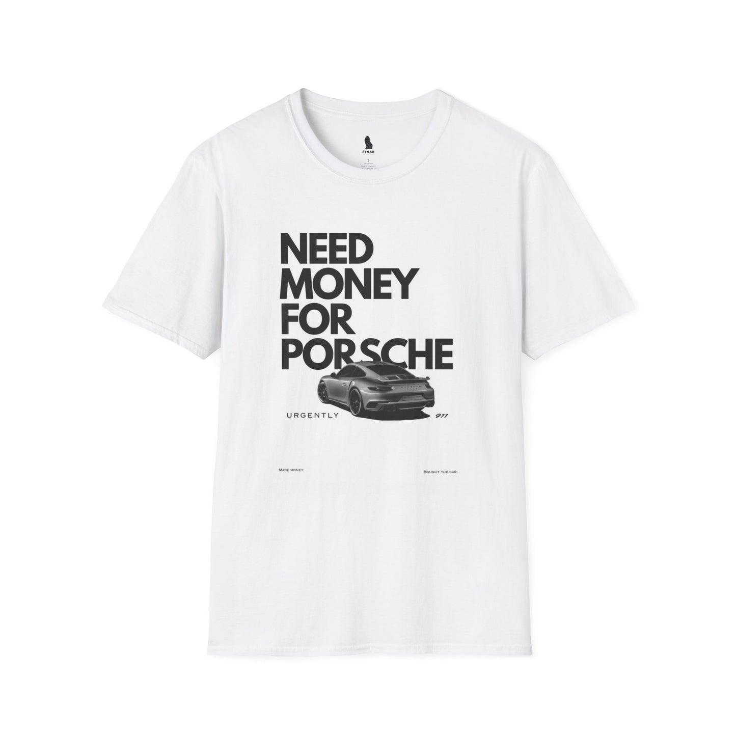 NEED MONEY FOR PORCHÈ TEE®