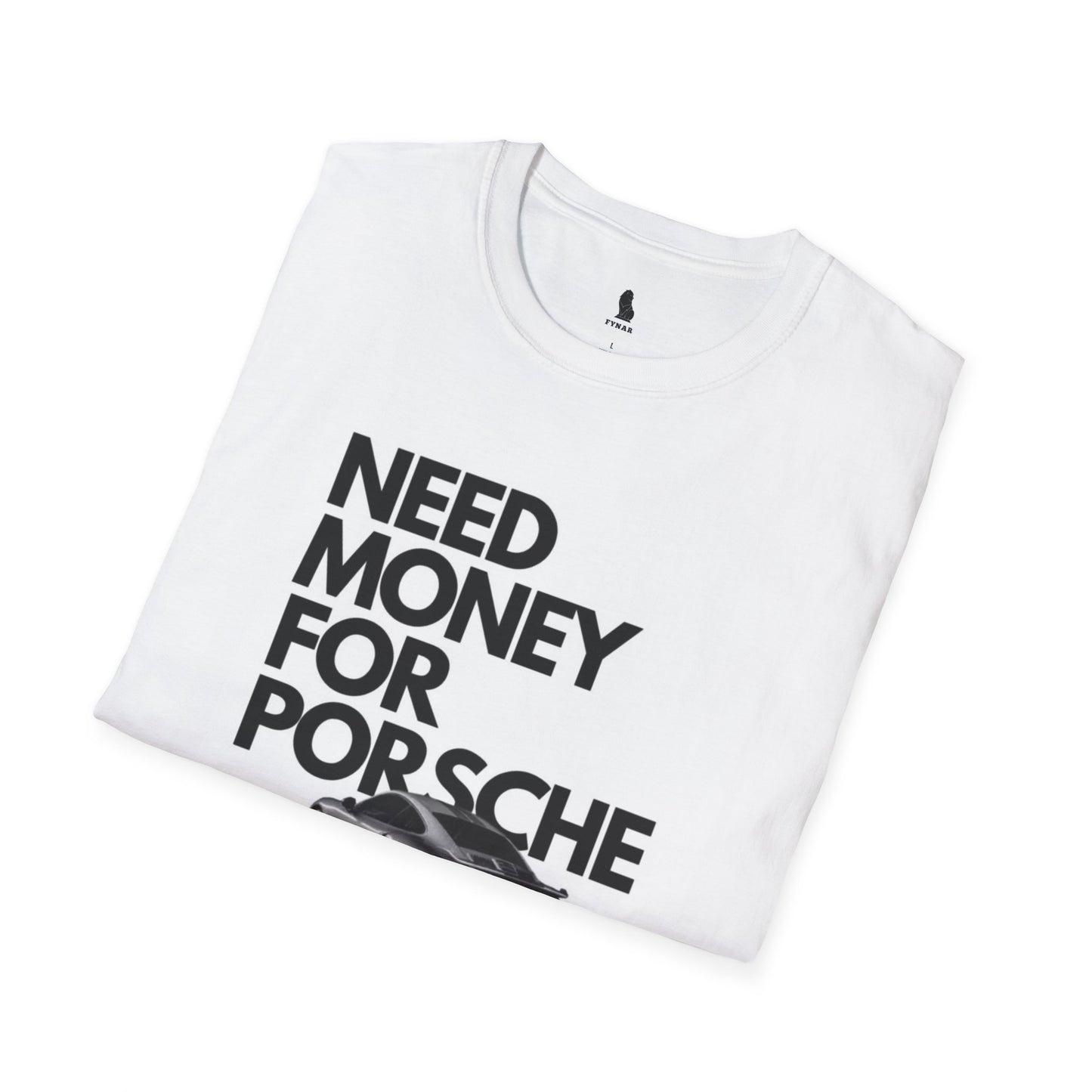 NEED MONEY FOR PORCHÈ TEE®